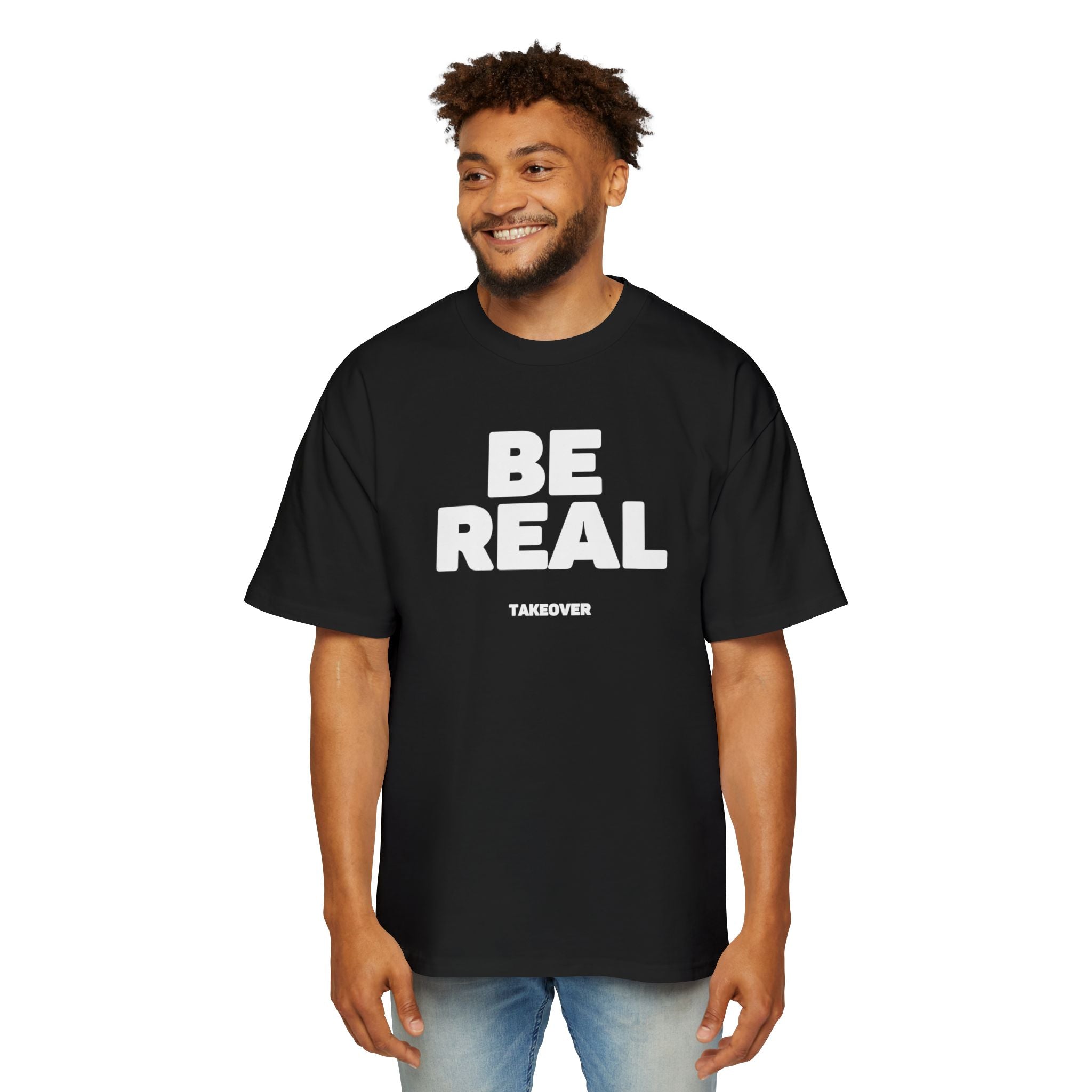 BE REAL Heavy Oversized Tee